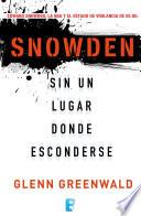 libro Snowden. Sin Un Lugar Donde Esconderse