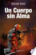 libro Un Cuerpo Sin Alma