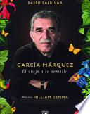 libro Garcia Marquez. El Viaje A La Semilla