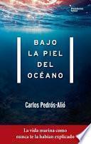 libro Bajo La Piel Del Océano