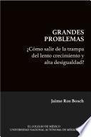 libro ¿cómo Salir De La Trampa Del Lento Crecimiento Y Alta Desigualdad?