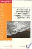 Contribución Al Conocimiento De Acuíferos Costeros Complejos. Caso De Castell De Ferro