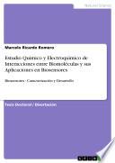 Estudio Químico Y Electroquímico De Interacciones Entre Biomoléculas Y Sus Aplicaciones En Biosensores