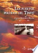 libro Los Puertos Perdidos Del Tinto