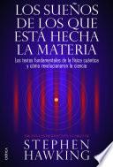 libro Los Sueños De Los Que Está Hecha La Materia