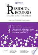 Valoración De La Fracción Orgánica De Residuos Municipales: Materia Prima, Proceso Y Producto Iii.3