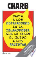 Carta A Los Estafadores De La Islamofobia Que Le Hacen El Juego A Los Racistas