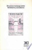 El Curioso Noviazgo Entre Feminismo Y Socialismo