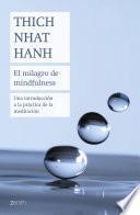 El Milagro De Mindfulness