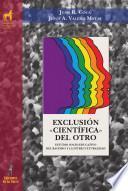 libro Exclusión «científica» Del Otro