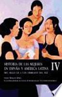 Historia De Las Mujeres En Espana Y America Latina / History Of Women In Spain And Latin America