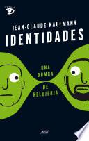 libro Identidades, Una Bomba De Relojería