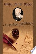 libro La Cuestion Palpitante