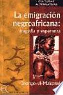 La Emigración Negroafricana