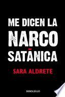 libro Me Dicen La Narcosatánica