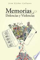 libro Memorias De Dolencias Y Violencias