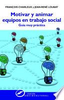 Motivar Y Animar Equipos En Trabajo Social