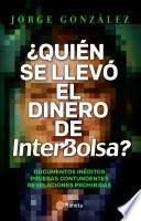 libro Quien Se Llevó El Dinero De Interbolsa