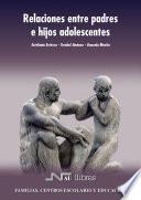 Relaciones Entre Padres E Hijos Adolescentes