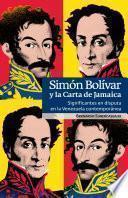 Simón Bolívar Y La Carta De Jamaica