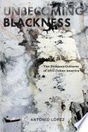 Unbecoming Blackness