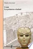 libro Uruk, La Primera Ciudad