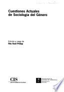 Cuestiones Actuales De Sociología Del Género