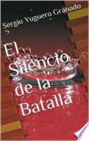 libro El Silencio De La Batalla