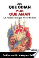 libro Los Que Odian Y Los Que Aman