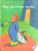 Max No Tiene Sueño