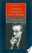 libro Contra Unamuno Y Los Demás