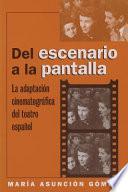 libro Del Esenario A La Pantalla