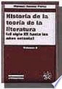 Historia De La Teoría De La Literatura: El Siglo Xx Hasta Los Años Setenta