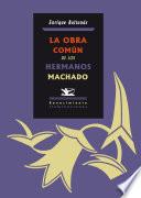 libro La Obra Común De Los Hermanos Machado