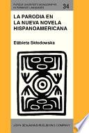 La Parodia En La Nueva Novela Hispanoamericana (1960 1985)