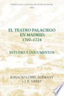 El Teatro Palaciego En Madrid, 1707 1724