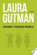 libro Adicciones Y Violencias Invisibles