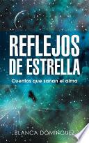 libro Reflejos De Estrella