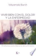 libro Vivir Bien Con El Dolor Y La Enfermedad