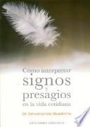 libro Cómo Interpretar Signos Y Presagios En La Vida Cotidiana