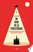 libro Mi Ovni De La Perestroika