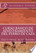 libro Curso Básico De Adiestramiento Del Perro De Caza