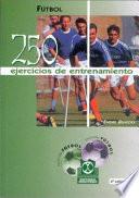 libro Doscientos 50 Ejercicios De Entrenamiento (fÚtbol)