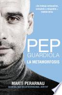 libro Pep Guardiola. La Metamorfosis