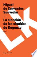 La Elección De Los Alcaldes De Daganzo