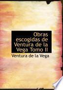 Obras Escogidas De Ventura De La Vega