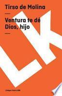 libro Ventura Te Dé Dios, Hijo