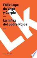 libro La Niñez Del Padre Rojas