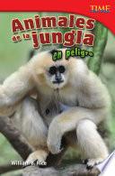 Animales De La Jungla En Peligro (endangered Animals Of The Jungle)