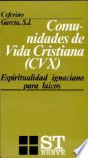libro Comunidades De Vida Cristiana (cvx)